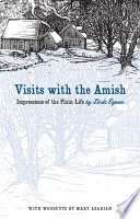Visits with the Amish impressions of the plain life /