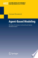 Agent-Based Modeling The Santa Fe Institute Artificial Stock Market Model Revisited /