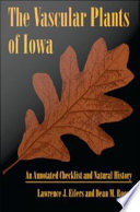 The vascular plants of Iowa an annotated checklist and natural history /