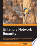 Untangle network security : secure your network against threats and vulnerabilities using the unparalleled Untangle NGFW /