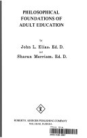 Philosophical foundations of adult education /