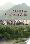 RAND in Southeast Asia a history of the Vietnam War era /