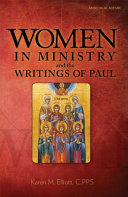Women in ministry and the writings of Paul /