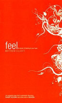 Feel : the power of listening to your heart/
