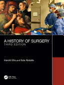 A History of Surgery : Third Edition /