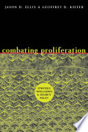 Combating proliferation strategic intelligence and security policy /