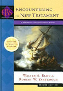 Encountering the New Testament : a historical and theological survey /