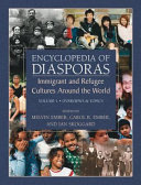 Encyclopedia of Diasporas Immigrant and Refugee Cultures Around the World /