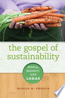 The gospel of sustainability media and market and LOHAS /