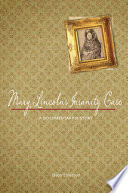Mary Lincoln's insanity case a documentary history /