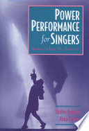 Power performance for singers transcending the barriers /