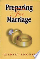 Preparing for marriage? : practical tips from a pastor /