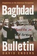 Baghdad bulletin dispatches on the American occupation /