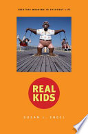 Real kids creating meaning in everyday life /