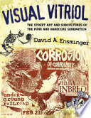 Visual vitriol the street art and subcultures of the punk and hardcore generation /