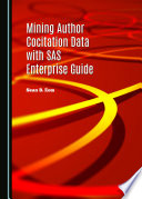 Mining author cocitation data with SAS Enterprise guide /