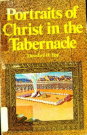 Portraits of Christ in the tabernacle /