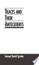 Traces and their antecedents /