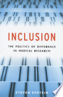Inclusion the politics of difference in medical research /
