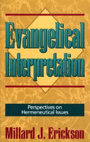Evangelical Interpretation : Perspectives on hermeneutical issues /