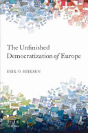 The unfinished democratization of Europe