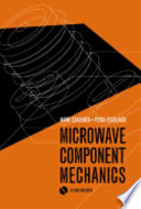 Microwave component mechanics