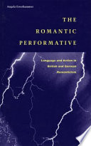 The romantic performative language and action in British and German romanticism /