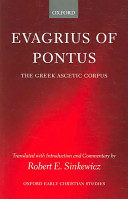 Evagrius of Pontus the Greek ascetic corpus /