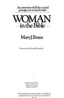 Woman in the Bible : an overview of all the crucial passages on women's roles /