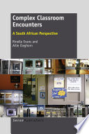 Complex classroom encounters a South African perspective /