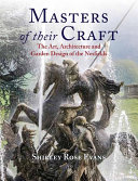 Masters of their craft : the art, architecture and garden design of the Nesfields /