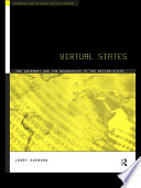 Virtual states the Internet and the boundaries of the nation state /