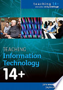 Teaching information technology 14+
