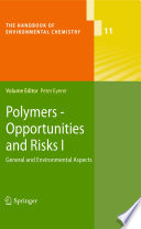 Polymers - Opportunities and Risks I General and Environmental Aspects /