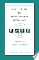 The twenty-five years of philosophy a systematic reconstruction /