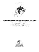 Communications : the transfer of meaning /