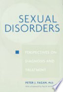 Sexual disorders perspectives on diagnosis and treatment /
