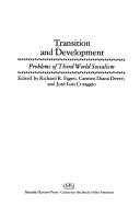 Transition and development : problems of third world socialism /