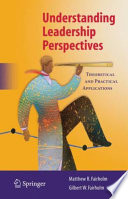 Understanding Leadership Perspectives Theoretical and Practical Approaches /