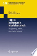 Topics in Dynamic Model Analysis Advanced Matrix Methods and Unit-Root Econometrics Representation Theorems /