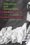 Infections and inequalities : the modern plagues /