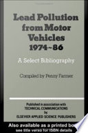 Lead pollution from motor vehicles, 1974-86 a select bibliography /