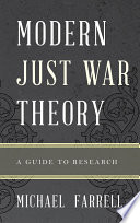 Modern just war theory a guide to research /