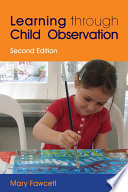 Learning through child observation