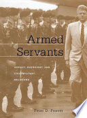 Armed servants agency, oversight, and civil-military relations /