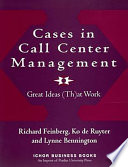 Cases in call center management great ideas (th)at work /