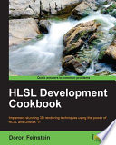 HLSL development cookbook implement stunning 3D rendering techniques using the power of HLSL and DirectX 11 /