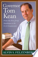 Governor Tom Kean from the New Jersey statehouse to the 9-11 Commission /