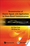 Reconstruction of chaotic signals with applications to chaos-based communications
