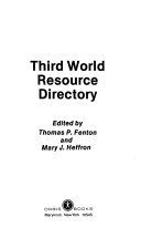 Third world resource directory: A guide to organizations and publications/